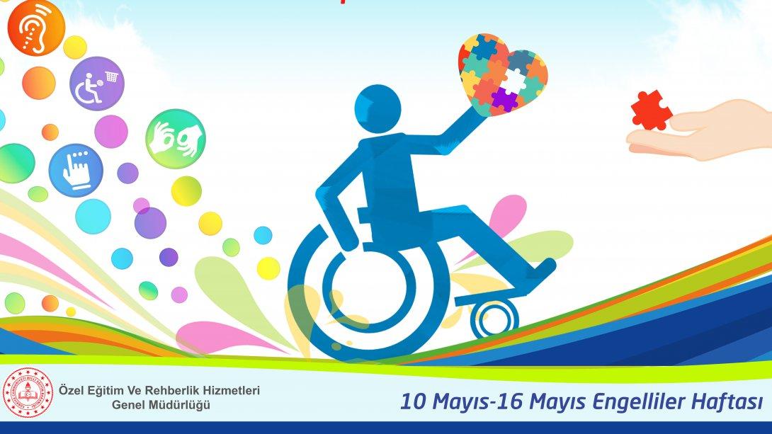 10-16 Mayıs Engelliler Haftası münasebetiyle Milli Eğitim Bakanlığı Özel Eğitim ve Rehberlik Hizmetleri Genel Müdürlüğü tarafından hazırlanan  video
